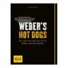 Weber Grillbuch "Weber's Hot Dogs" -Grillzubehör Verkäufe 2024 851733 1