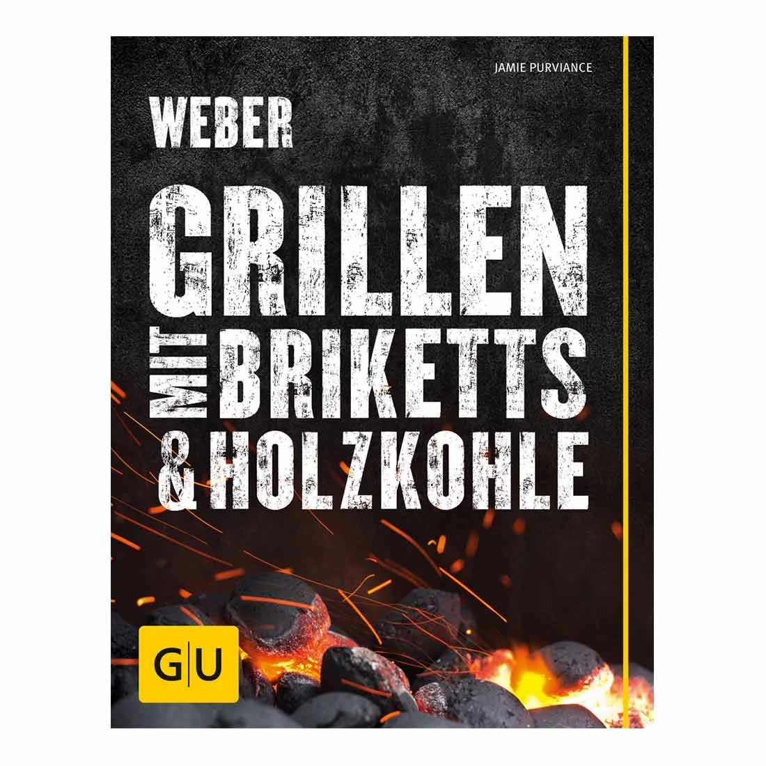 Weber Grillbuch Grillen Mit Briketts & Holzkohle 3 Weber Grillbuch Grillen Mit Briketts & Holzkohle